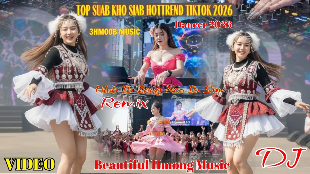 TOP Nkauj Hmong DJ Remix Dancer Kho Siab 2026 II 3Hmoob Music #nkaujremix #nkaujkhosiab