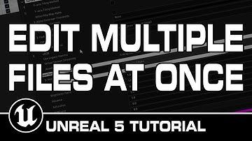 Batch Edit Multiple Files At Once In Unreal Engine 5 Tutorial