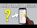 How to change Language on Google Pixel