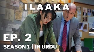 ILAAKA - Episode 2 | Turkish Drama | Urdu Dubbed (ORG)