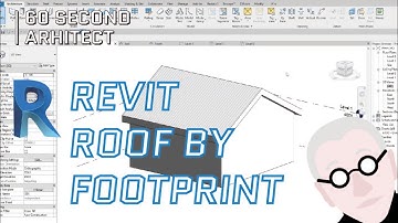 60 Second Architect - Revit Course - Roof by Footprint
