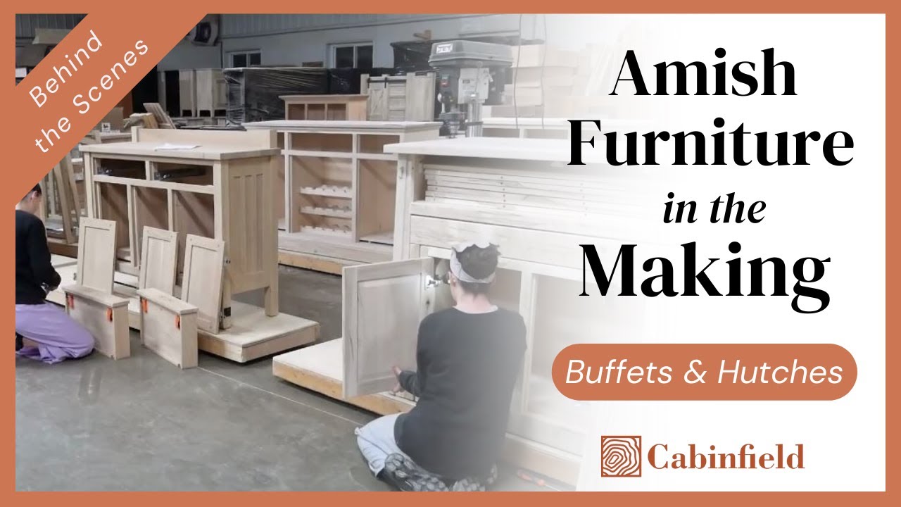 Behind the Scenes of an Authentic Amish Buffets & Hutches