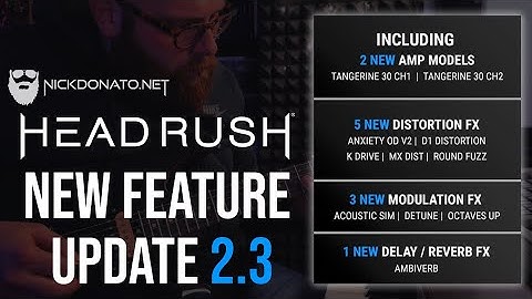 Headrush Pedalboard - NEW 2.3 FEATURE UPDATE (Orange, Klon, Ds1, Distortion+, ACSim and more)