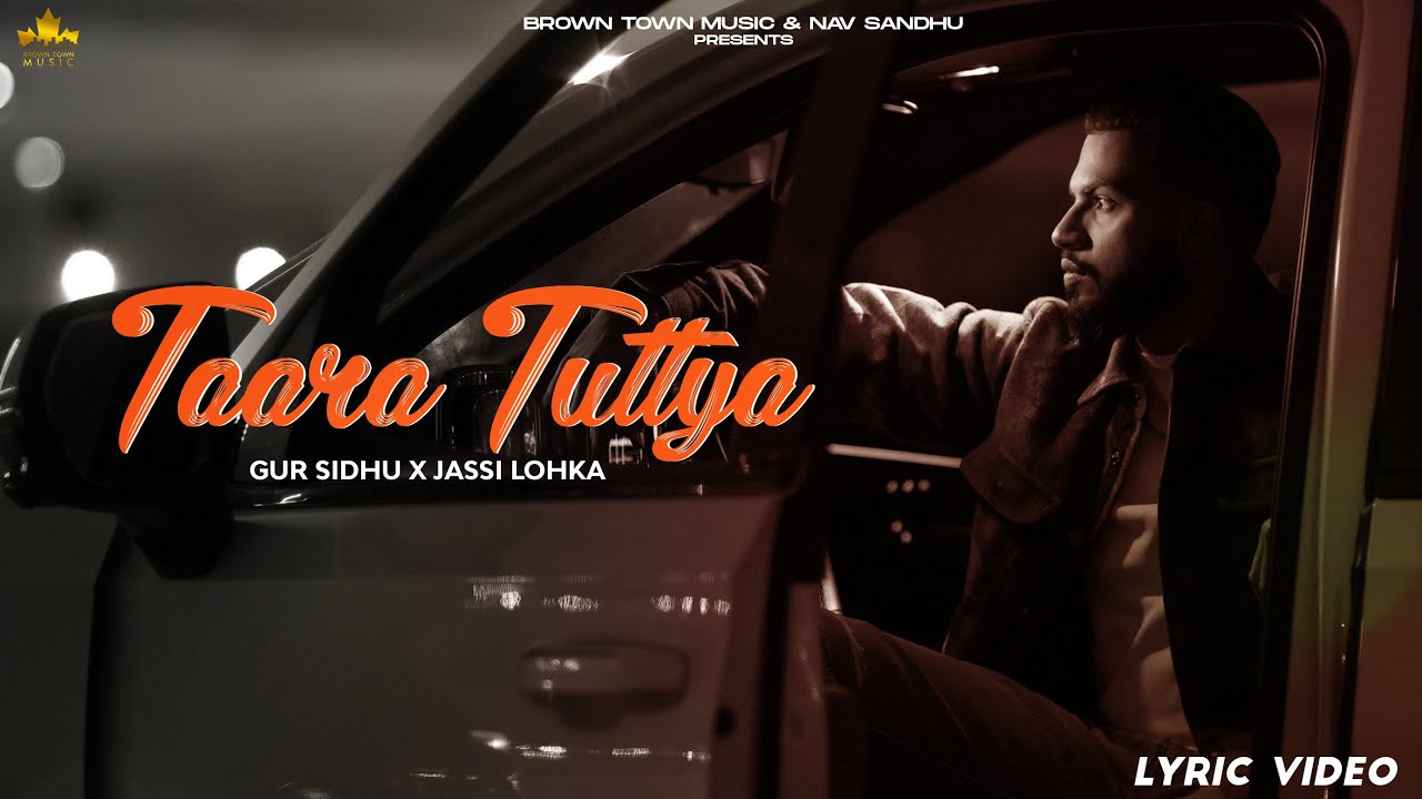 Taara Tuttya (Official Song) Gur Sidhu | Jassi Lokha | New Punjabi Songs 2021 | Nothing Like Before