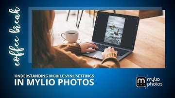 Understanding Mobile Sync Settings in Mylio Photos