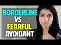 The Difference: Borderline Personality Disorder vs Fearful Avoidant Attachment
