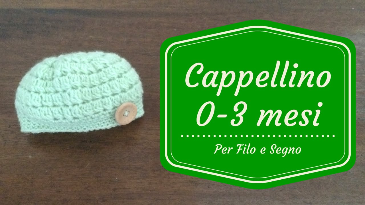 Tutorial - Cappellino 0-3 mesi - YouTube
