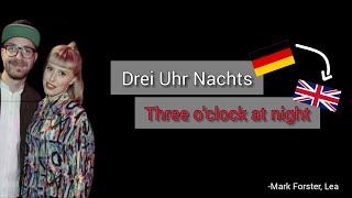 Drei Uhr Nachts, Mark Forster &amp; Lea - Learn German With Music