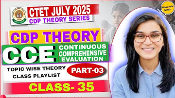 CLASS-35 || CDP THEORY CLASS|| CTET JULY 2025 || CCE BY HIMANSHI SINGH