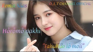 REMIX NIAS  FAHUHUO LÕ MOLI Cipta Havino S Duha By A. Zebua O_S_T CHANNEL OFFICIAL