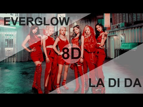 Everglow - La Di Da