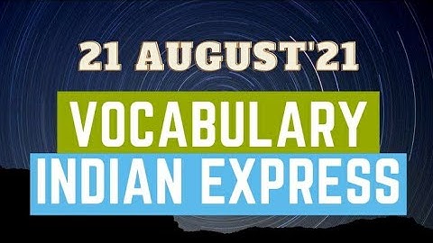21 August 2021|Gargi Classes Vocabulary Session (Indian Express)| All Competitive Exams (English).