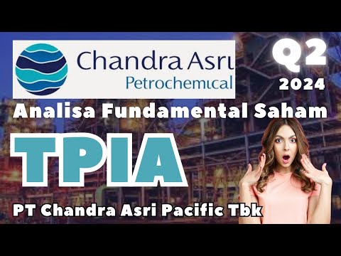 Cara Investasi Saham TPIA Q2 2024 - PT Chandra Asri Pacific Tbk