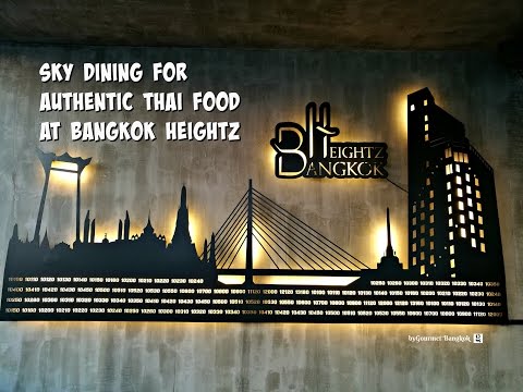 Elevated Authentic Thai Cuisine at Bangkok Heightz at The Continent Hotel Bangkok