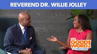 Reverend Dr. Willie Jolley joins The Good Word