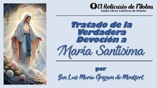 E31 Tratado de la Verdadera Devoción a María Santísima