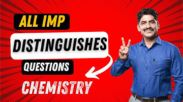 All Important Distinguishes Questions | HSC Board CHEMISTRY | Sahyadri Tutorials | Mahesh Sir