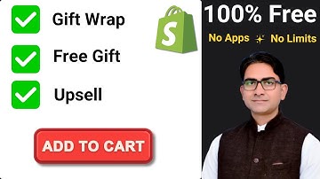 How to Add Gift Wrap, Free Gifts & Upsell on Shopify (Free Code, No Apps)