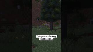 Things every fantasy world needs...