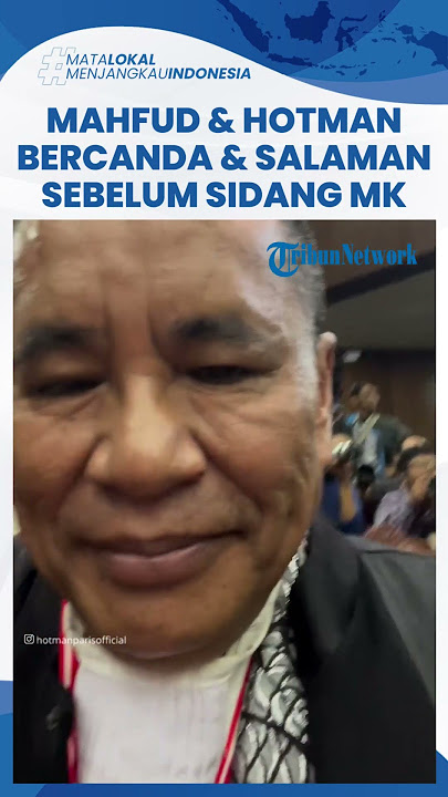 Cairkan Suasana, Mahfud MD & Hotman Paris Bercanda sambil Jabat Tangan Sebelum Sidang MK Hari Ini