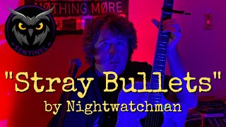 Watch Nightwatchman Stray Bullets video