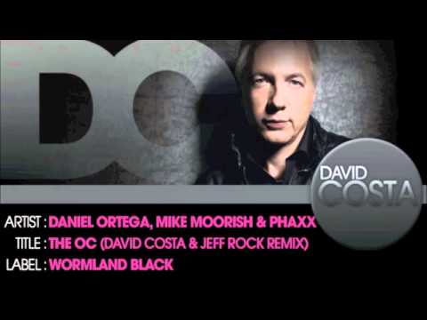 Daniel Ortega, Mike Moorish & Phaxx - The OC (David Costa & Jeff Rock Remix)