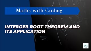 Using Integer Root Theorem to check if a Number is irrational or not along with a Python Code