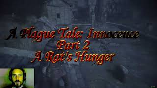 A Plague Tale: Innocence Ep. 2