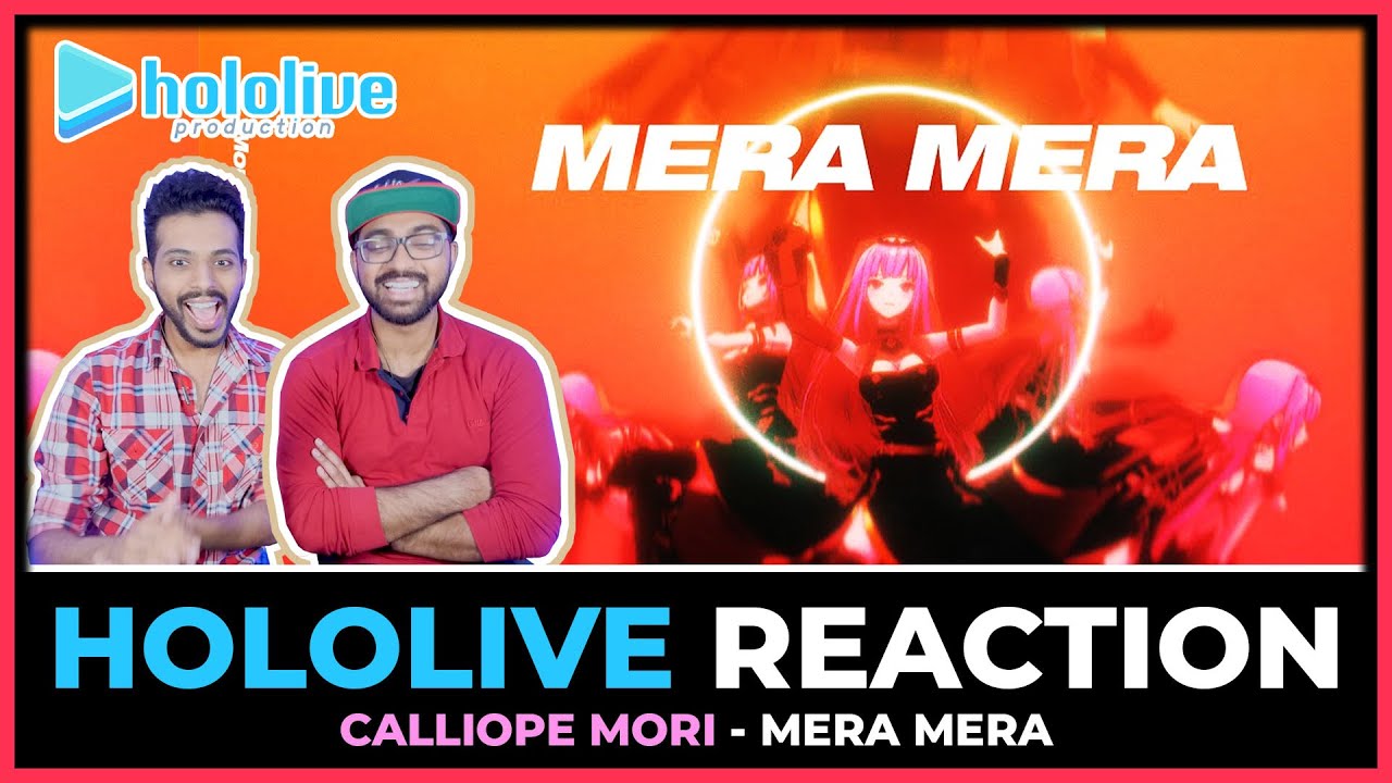 HOLOLIVE - CALLIOPE MORI MERA MERA (ORIGINAL SONG) REACTION