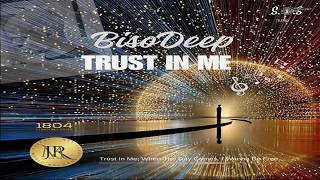 BisoDeep - Trust in Me (Mixed By S.O.S Musiq)