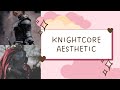 Knightcore aesthetic  knightcore guide