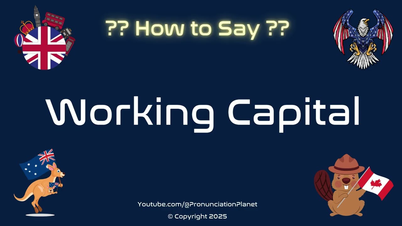 💼 💰 How to Pronounce Working Capital? (CORRECTLY) | Pronunciation Planet