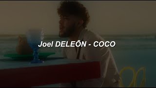 Joel DELEŌN - COCO 💖|| LETRA Resimi