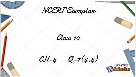 NCERT Exemplar CH-4 4.4 Q-7 | Class 10 | Maths - Tips n Tricks