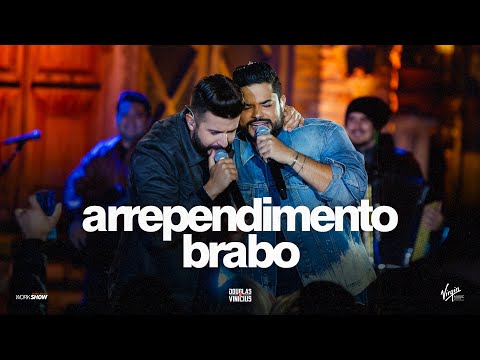 Douglas e Vinícius - Arrependimento Brabo - DVD Ao Vivo Em São Paulo