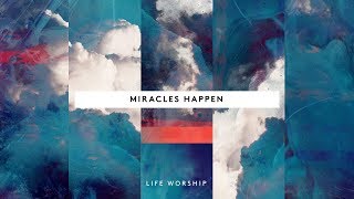 Video voorbeeld van "Miracles Happen | Official Lyric Video | LIFE Worship"