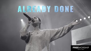 Video thumbnail of "Already Done | Free Worship"