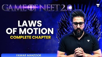Game of NEET 2.0 ⚔️| Laws of Motion Complete Chapters | NEET 2025 | Yawar Manzoor