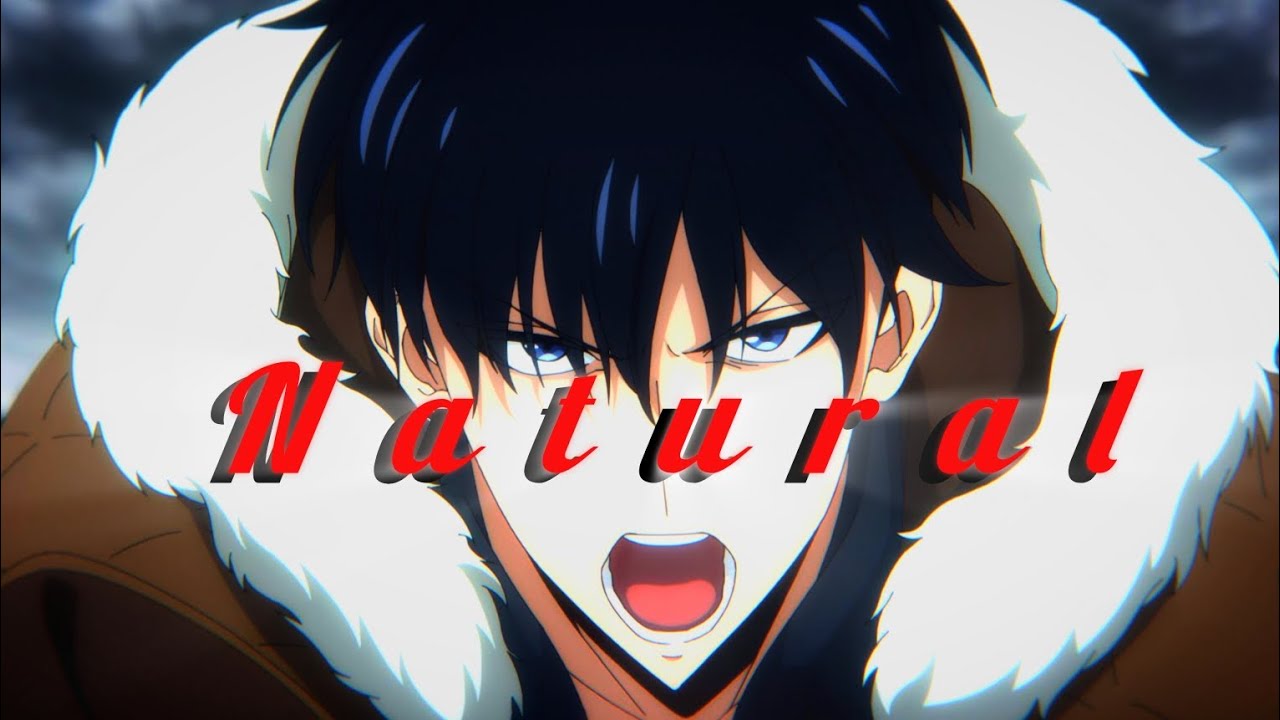 Natural [AMV]//Solo Leveling #anime #sololeveling #sungjinwoo