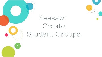 Seesaw - Create Student Groups