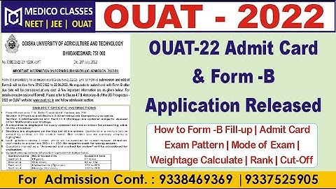 OUAT 2022 Admit Card and Form-B Application Released | Exam Pattern | Weightage Calculate | Medico