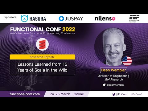 Lessons Learned from 15 Years of Scala in the Wild by Dean Wampler #FnConf 2022