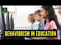 Behaviorism in Education Quiz