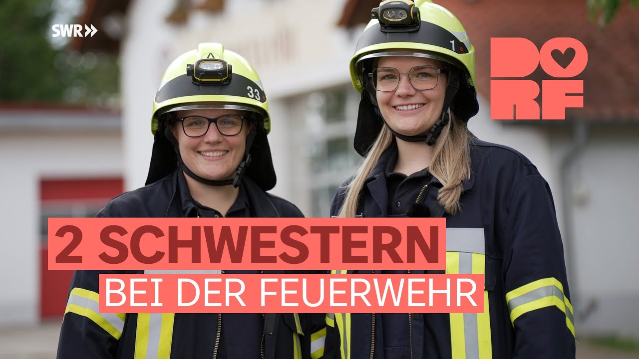 Zwei Schwestern lieben ihr Dorf, ihre Familie und die Freiwillige Feuerwehr | Dorfmenschen