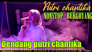 Putri chantika || Dendang minang remix nonstop/live orgen tunggal