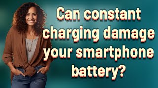Can constant charging damage your smartphone battery? by Λsk Λbout Guide 3 views 8 hours ago 49 seconds