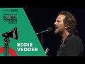 Eddie Vedder Performs “Porch” | Global Citizen Festival: Mandela 100