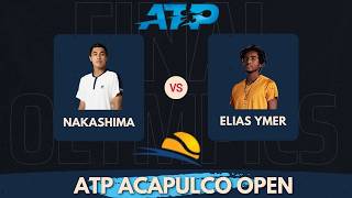 🔴 LIVE: Brandon Nakashima vs Elias Ymer LIVE | ATP 500 Acapulco 2026 Round of 32 | Marcador en Vivo