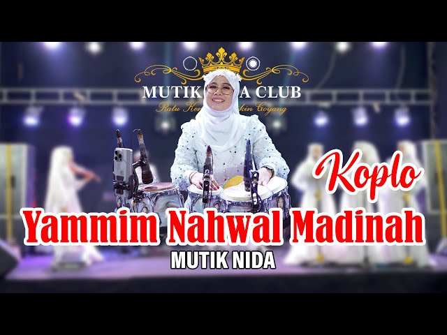 MUTIK NIDA RATU KENDANG - YAMMIM NAHWAL MADINAH (KOPLO) class=