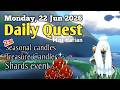 Sky Daily Quest today Daylight Prairie 22 Jun 2026 Sky Daily Quest today Daylight Prairie 22 Jun 2026